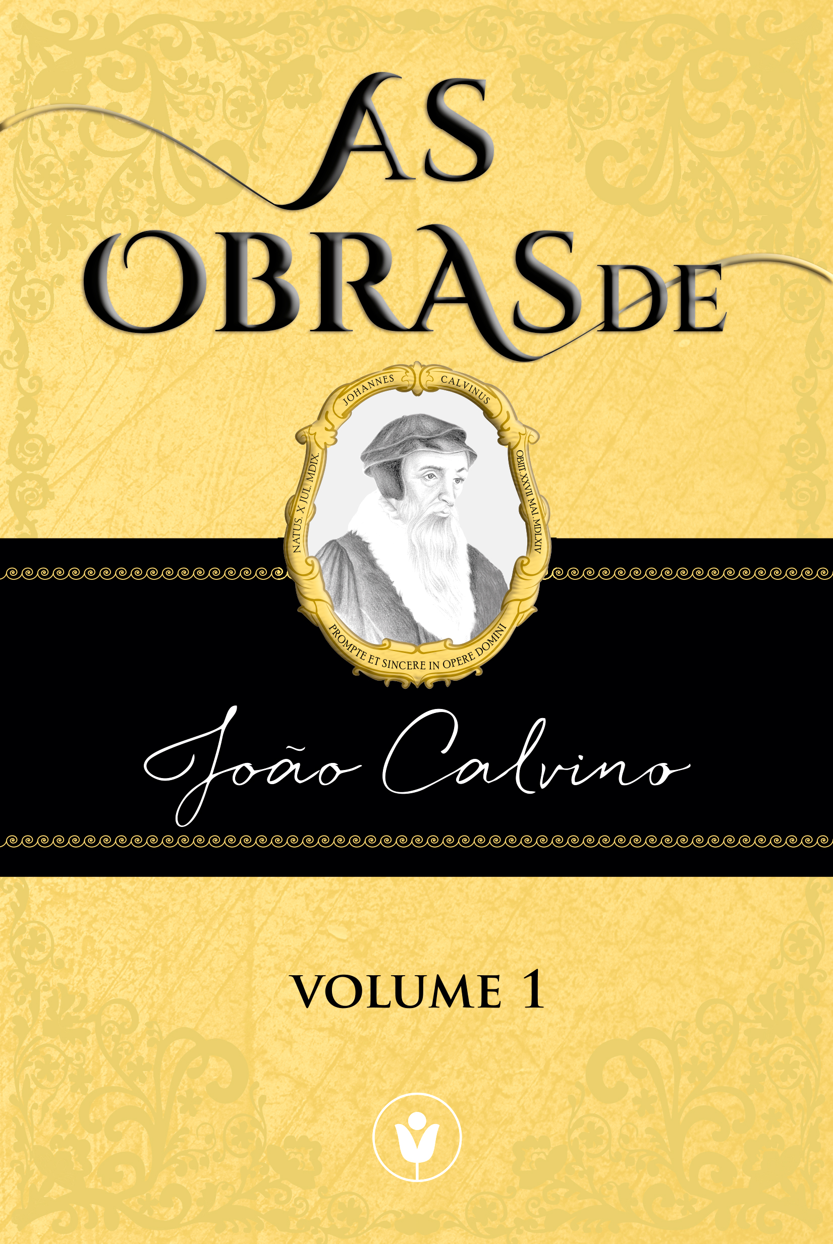Capa de As Obras de João Calvino — VOLUME 1