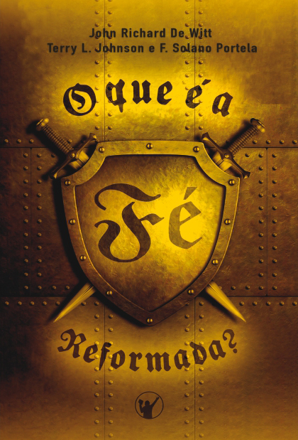 Capa de O que é a Fé Reformada