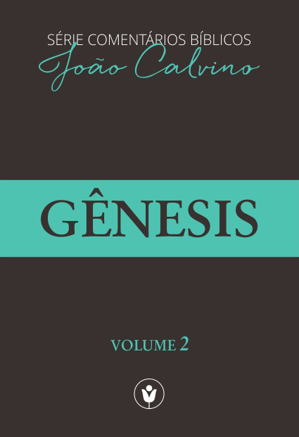 Capa de Série Comentários Bíblicos João Calvino: Gênesis (Volume 2)