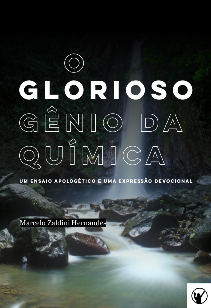 Capa de O Glorioso Gênio da química: Um ensaio apologético e uma expressão devocional