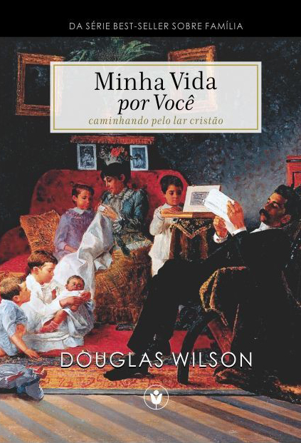 Capa de Minha Vida por Você: Caminhando pelo lar cristão