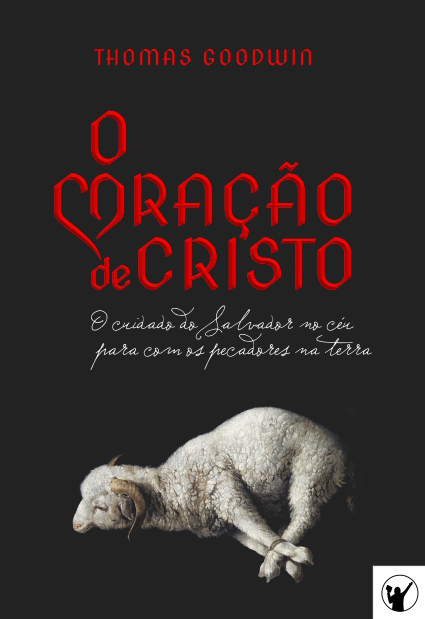 Capa de O Coração de Cristo: O cuidado do Salvador no céu para com os pecadores na terra