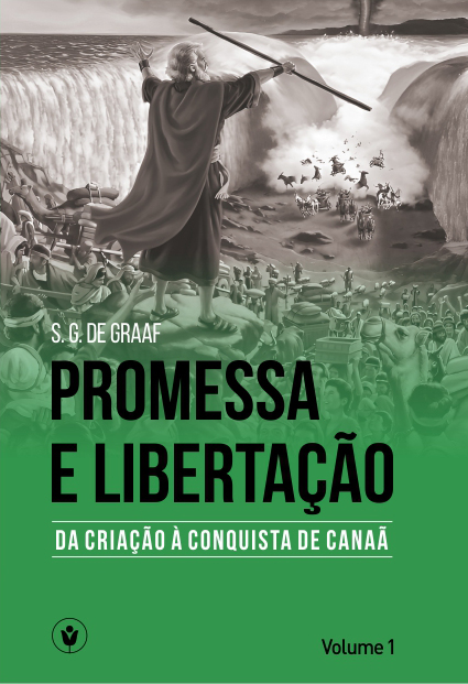 Capa de Promessa e Libertação (Volume 1): Da criação à conquista de Canaã