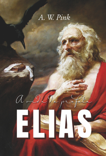 Capa de A Vida do Profeta Elias